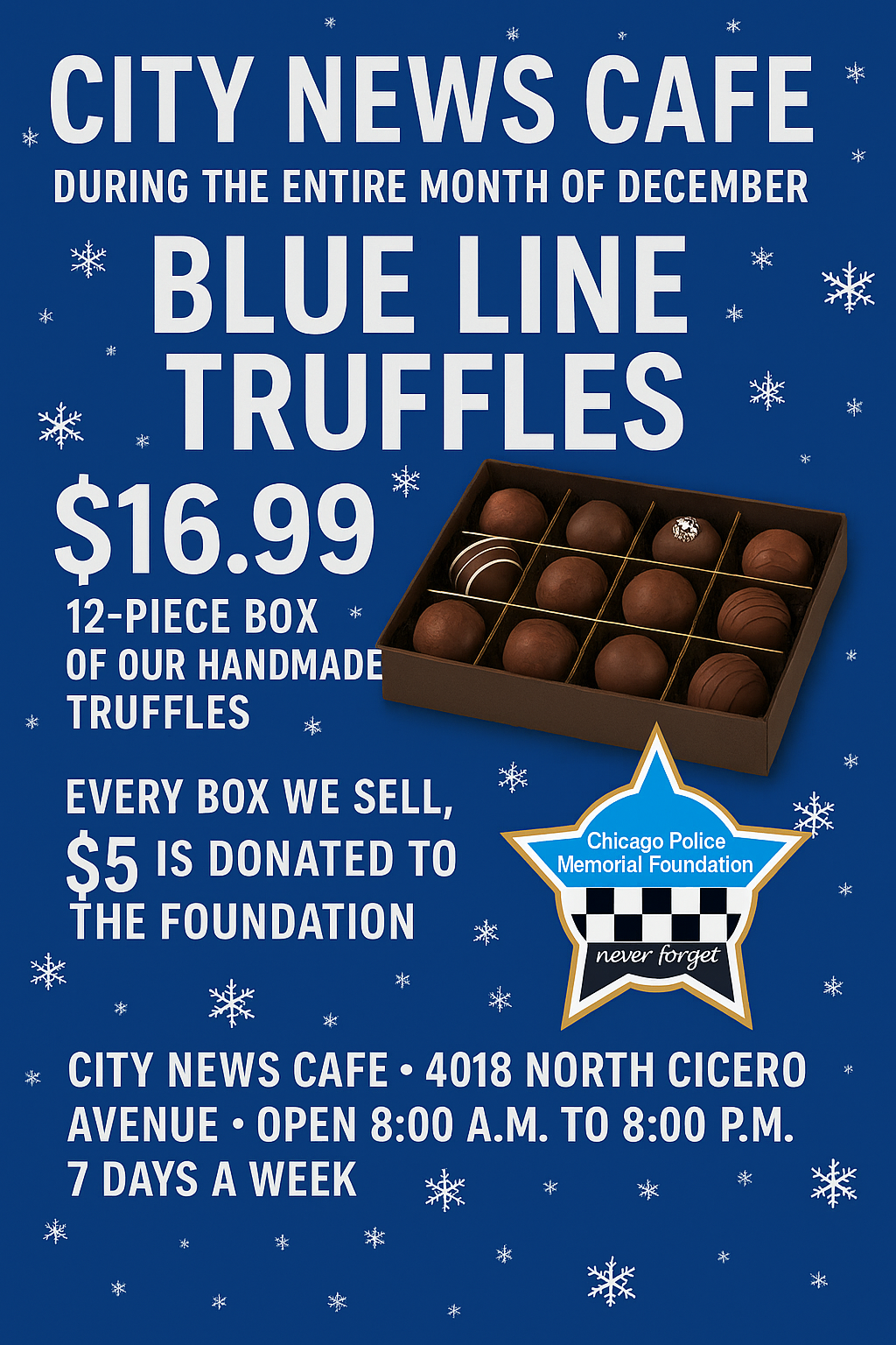 City News Cafe Blue Line Truffles December fundraiser: 12 handmade truffles for $16.99, with $5 per box donated to the Chicago Police Memorial Foundation.